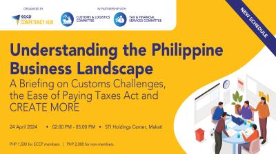Understanding the Philippine Business Landscape: A Briefing on Customs Challenges, the Ease of Paying Taxes Act and CREATE MORE