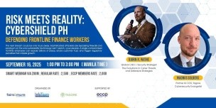 RISK MEETS REALITY: CYBERSHIELD PH Defending Front-Line Finance Workers