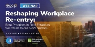 Reshaping Workplace Re-entry: Best Practices in Real Estate as we return to our New Normal